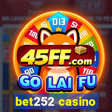 bet252 casino